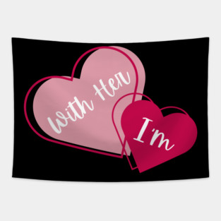 I'm With Her Valentine Hearts Couples Matching Love Tapestry