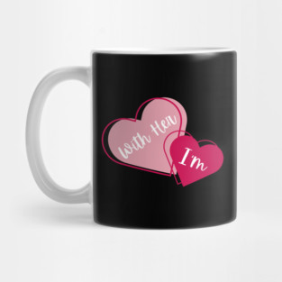 I'm With Her Valentine Hearts Couples Matching Love Mug