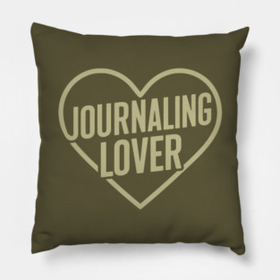 Journaling Lover Journal Writing Journaling Enthusiast Pillow