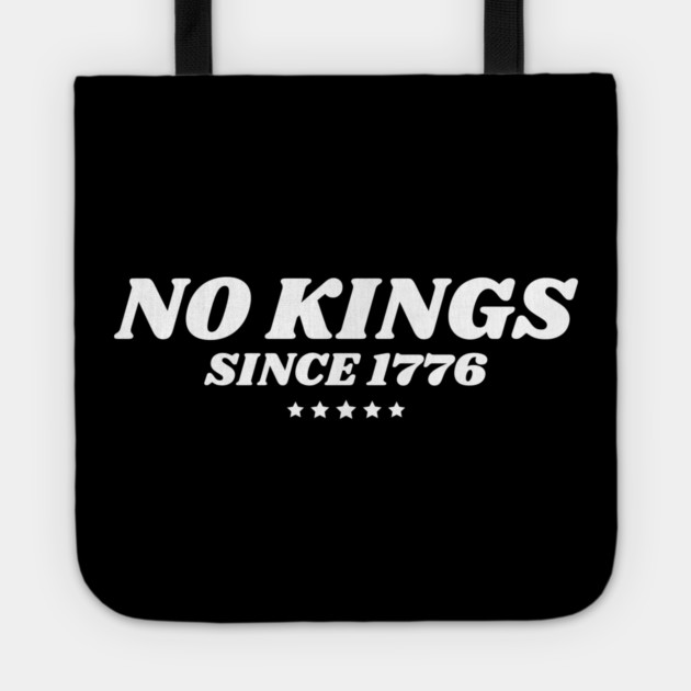 No Kings in America Since 1776 Tote by The WYLD Tribe