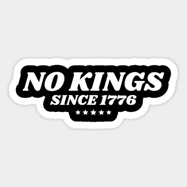 No Kings in America Since 1776 Magnet by The WYLD Tribe