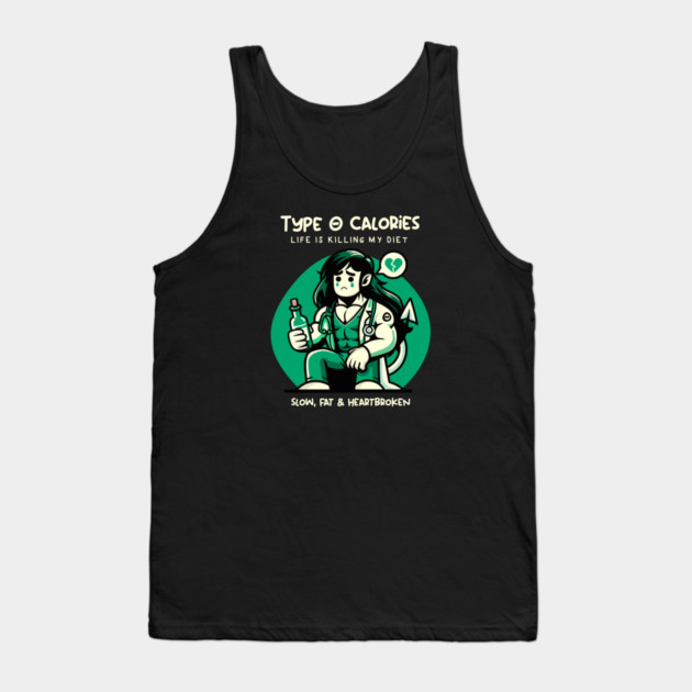 TYPE O CALORIES Tank Top by artslaves