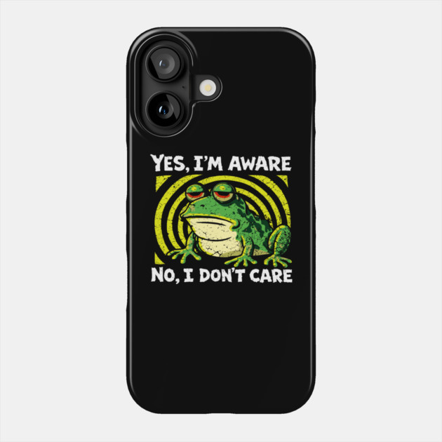 Yes I'm Aware No I Don't Care Cynical Humor Phone Case by Anticorporati