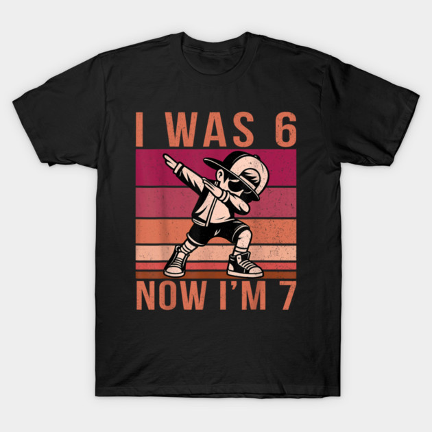 I was 6 Now I'm 7 67 Six Seven Meme 7 Years Old Birthday T-Shirt by dtr_art