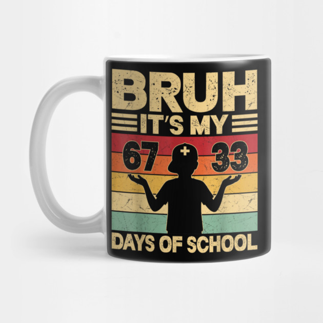 Bruh It's My 100 Days Of School by dtr_art