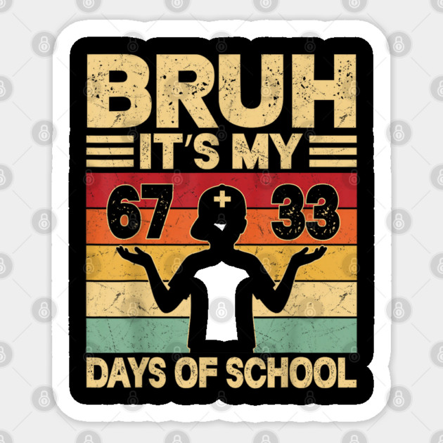 Bruh It's My 100 Days Of School Sticker by dtr_art