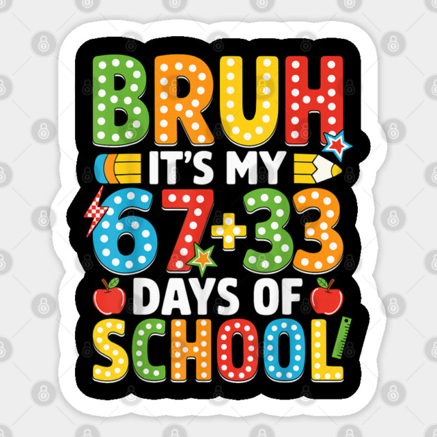 Bruh It's My 100 Days Of School Sticker by dtr_art