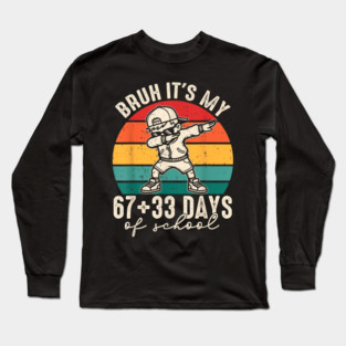 100 Days Of School 67+33 Long Sleeve T-Shirt