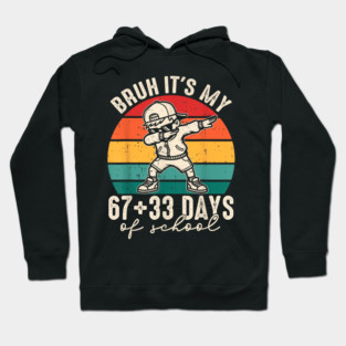 100 Days Of School 67+33 Hoodie