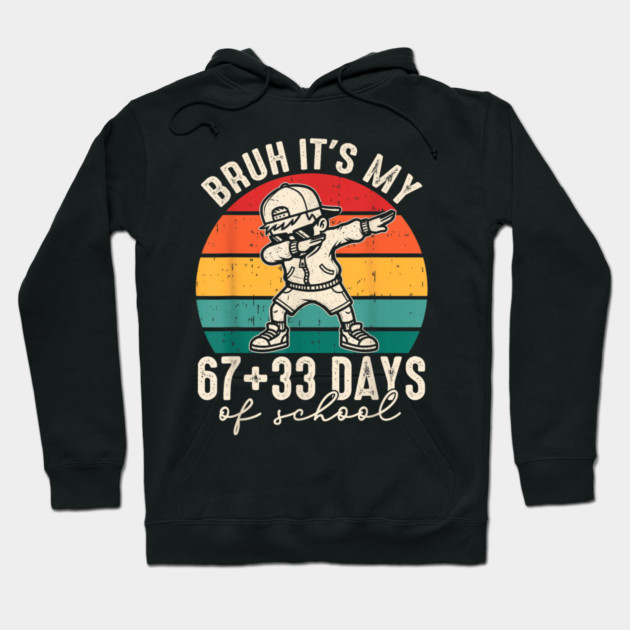 100 Days Of School 67+33 Hoodie by dtr_art