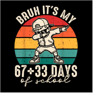 100 Days Of School 67+33 Posters and Art