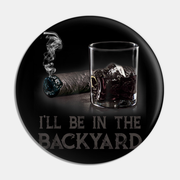 Ill-Be-In-The-Backyard Pin by dtr_art