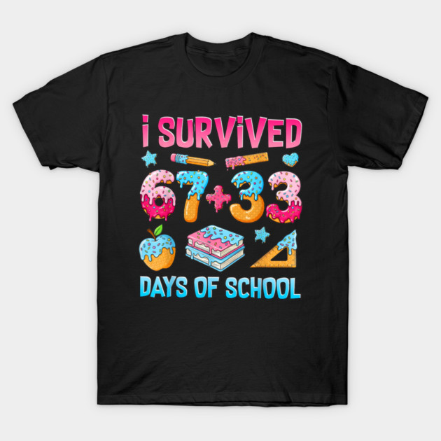 I-Survived-67-Days-of-School T-Shirt by dtr_art