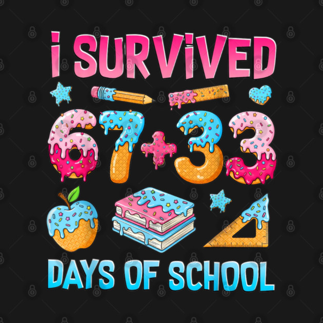 I-Survived-67-Days-of-School by dtr_art