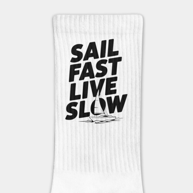 Sail Fast Live Slow by Frank Ring
