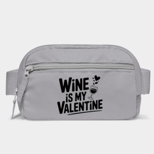 Wine is My Valentine Bag