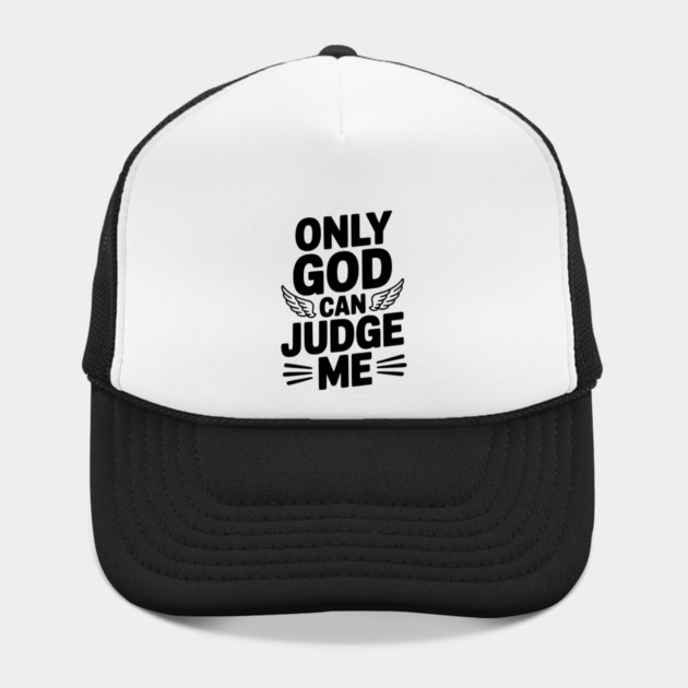 Only God Can Judge Me by Frank Ring