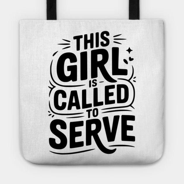 This Girl is Called to Serve Tote by Frank Ring