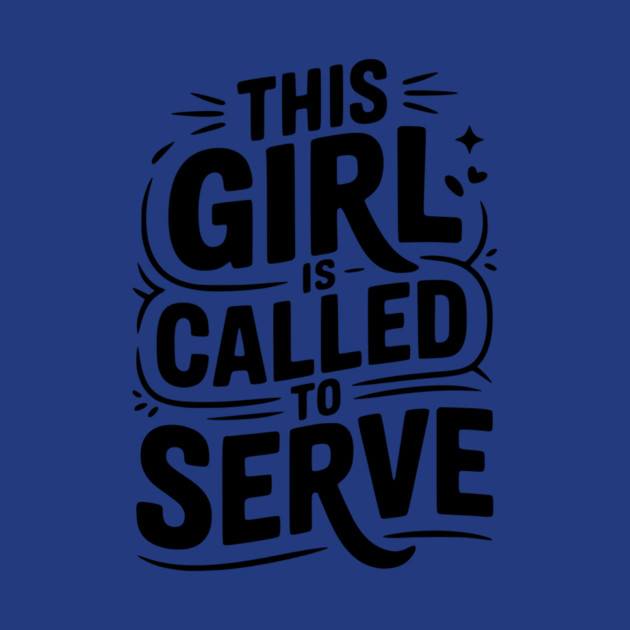 This Girl is Called to Serve by Frank Ring