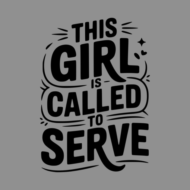 This Girl is Called to Serve by Frank Ring