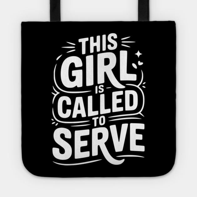 This Girl is Called to Serve Tote by Frank Ring