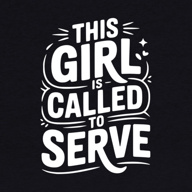 This Girl is Called to Serve by Frank Ring