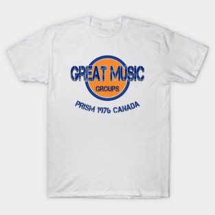 Prism FEB27 Canada 1976 Music D5181 T-Shirt