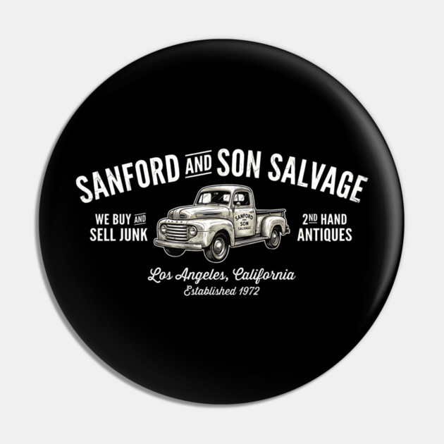 Sanford and Son Salvage - Established 1972 (Vintage Edition) Pin by UrbanLifeApparel