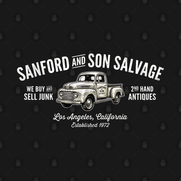 Sanford and Son Salvage - Established 1972 (Vintage Edition) by UrbanLifeApparel