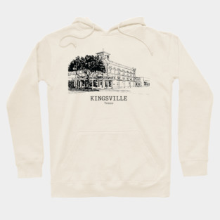 Kingsville - Texas Hoodie