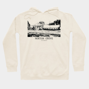 Morton Grove - Illinois Hoodie
