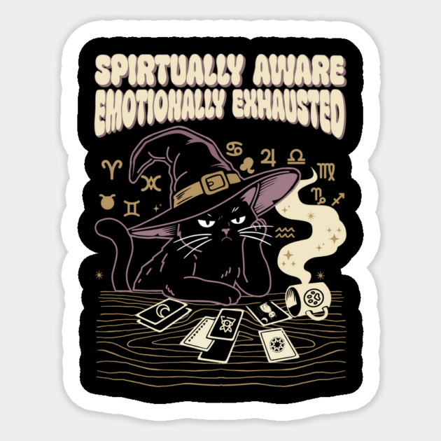 Enlightened and Exhausted Sticker by Designed By Marty