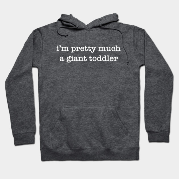 Giant Toddler Hoodie by StereoBacon