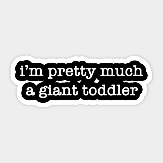 Giant Toddler Sticker by StereoBacon