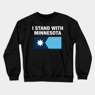 I Stand With Minnesota State Pride Minnesotan Supporter Crewneck Sweatshirt
