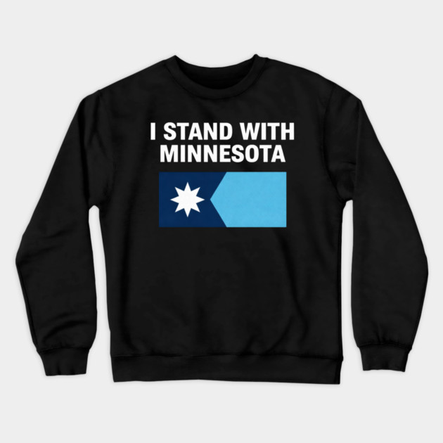 I Stand With Minnesota State Pride Minnesotan Supporter Crewneck Sweatshirt by ArtistTee ⭐⭐⭐⭐⭐