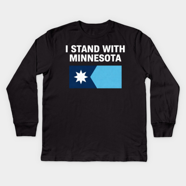I Stand With Minnesota State Pride Minnesotan Supporter Kids Long Sleeve T-Shirt by ArtistTee ⭐⭐⭐⭐⭐