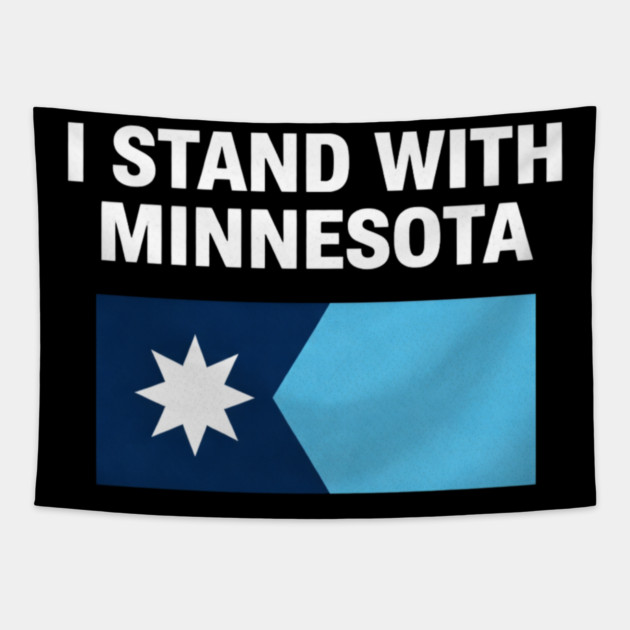 I Stand With Minnesota State Pride Minnesotan Supporter Tapestry by ArtistTee ⭐⭐⭐⭐⭐