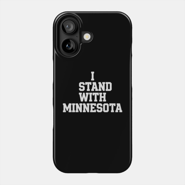 I Stand With Minnesota State Pride Minnesotan Supporter Phone Case by ArtistTee ⭐⭐⭐⭐⭐