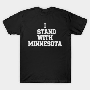 I Stand With Minnesota State Pride Minnesotan Supporter T-Shirt