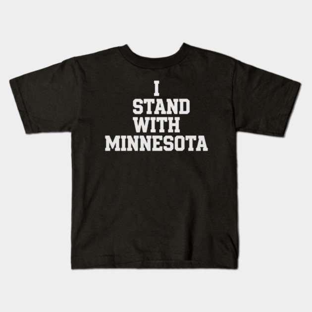 I Stand With Minnesota State Pride Minnesotan Supporter Kids T-Shirt by ArtistTee ⭐⭐⭐⭐⭐