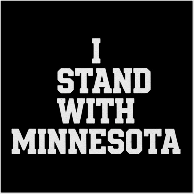 I Stand With Minnesota State Pride Minnesotan Supporter Wall Art by ArtistTee ⭐⭐⭐⭐⭐