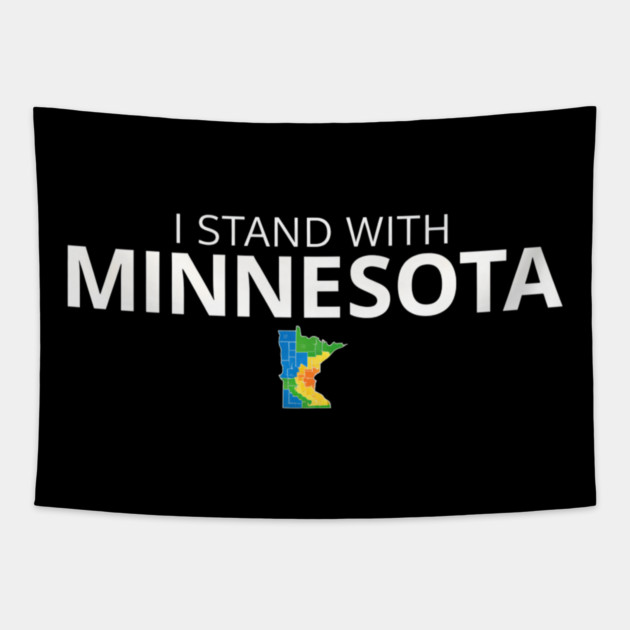 I Stand With Minnesota State Pride Minnesotan Resident Tapestry by ArtistTee ⭐⭐⭐⭐⭐