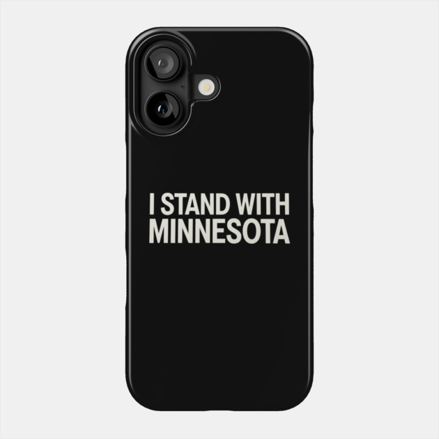 I Stand With Minnesota State Pride Supporter Phone Case by ArtistTee ⭐⭐⭐⭐⭐