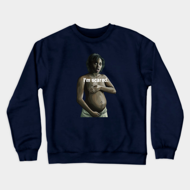 Children of Men: I'm Scared Crewneck Sweatshirt by 51Deesigns