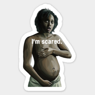 Children of Men: I'm Scared Sticker