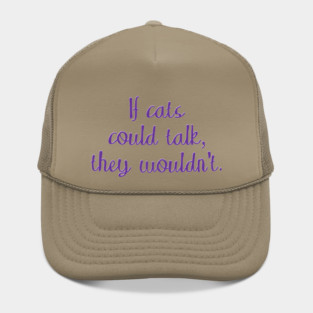If cats could talk Hat