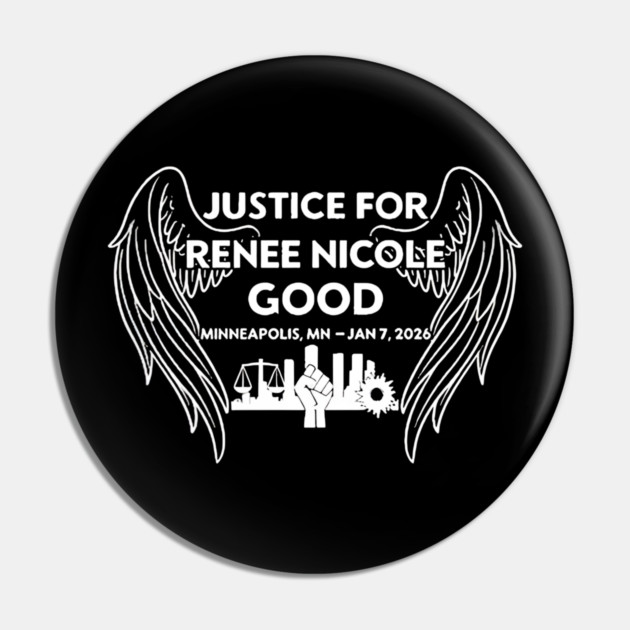 Justice for Renee Nicole Good Minneapolis MN Jan 7 2026 Pin by Donald's Store 2