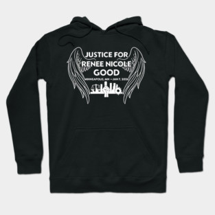 Justice for Renee Nicole Good Minneapolis MN Jan 7 2026 Hoodie