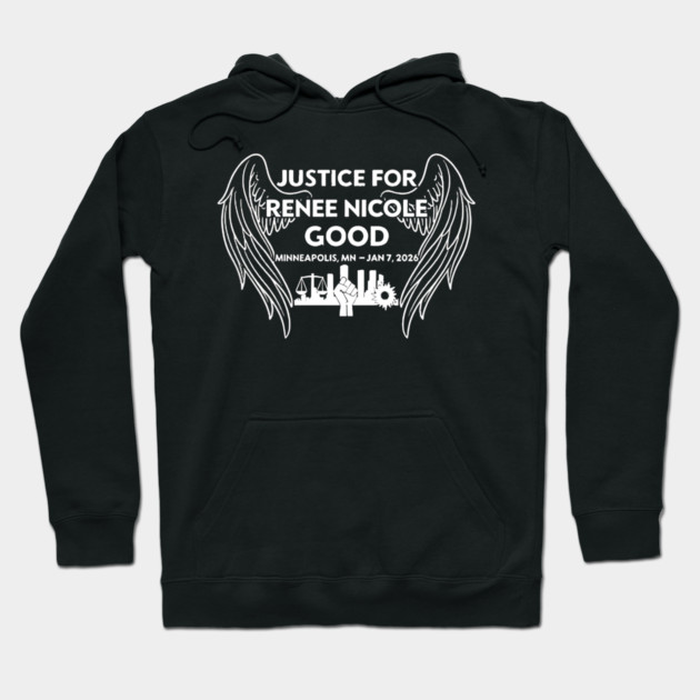 Justice for Renee Nicole Good Minneapolis MN Jan 7 2026 Hoodie by Donald's Store 2